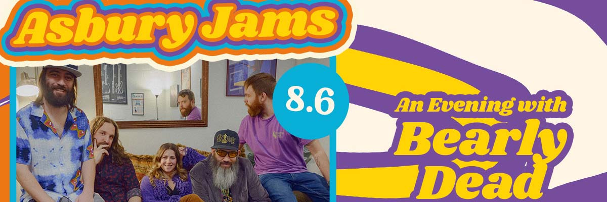 Asbury Jams: Bearly Dead
