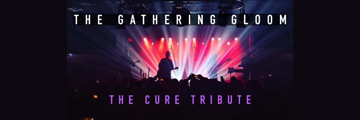 The Gathering Gloom: A Tribute to The Cure