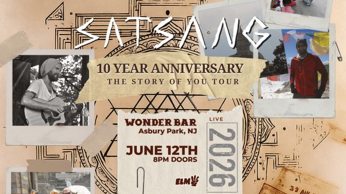 Satsang: The Story Of You 10 Year Anniversary Tour