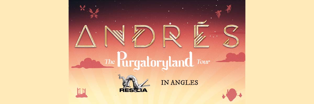 Andres & In Angles: The Purgatoryland Tour with Resilia
