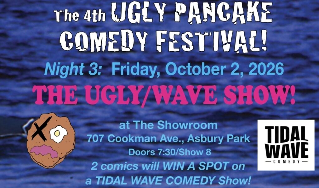 4th UGLY PANCAKE COMEDY FESTIVAL – Night 3: The Ugly Wave Show