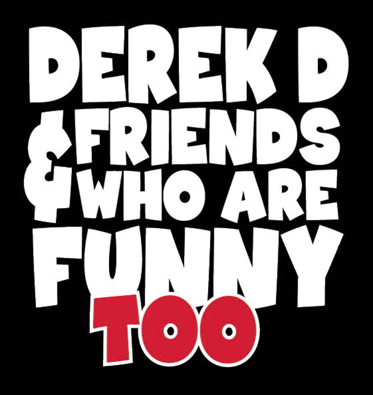 DEREK D & FRIENDS