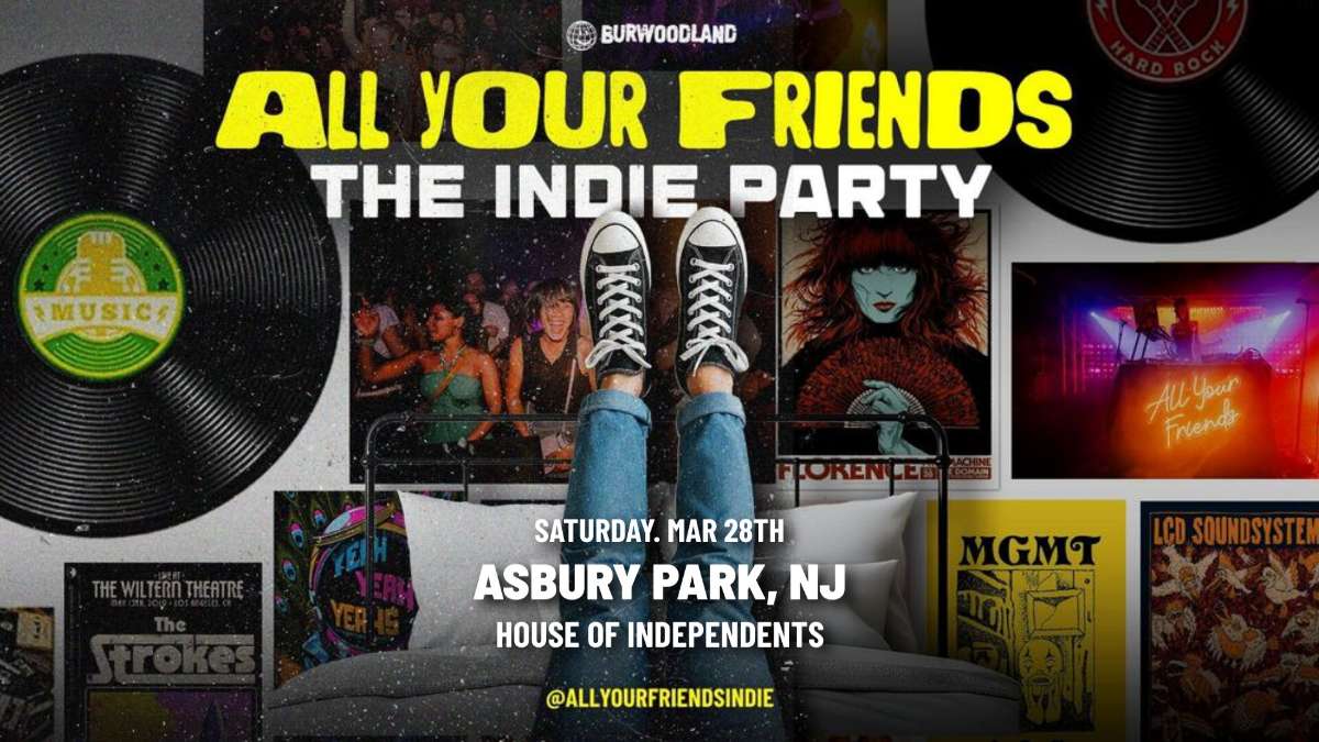 ALL YOUR FRIENDS: The Indie Party
