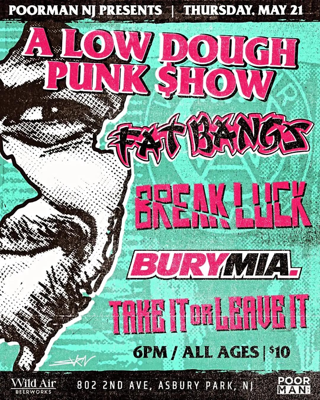 A Low Dough Punk Show: Fat Bangs, Break Luck, Burymia, and Take It or Leave It