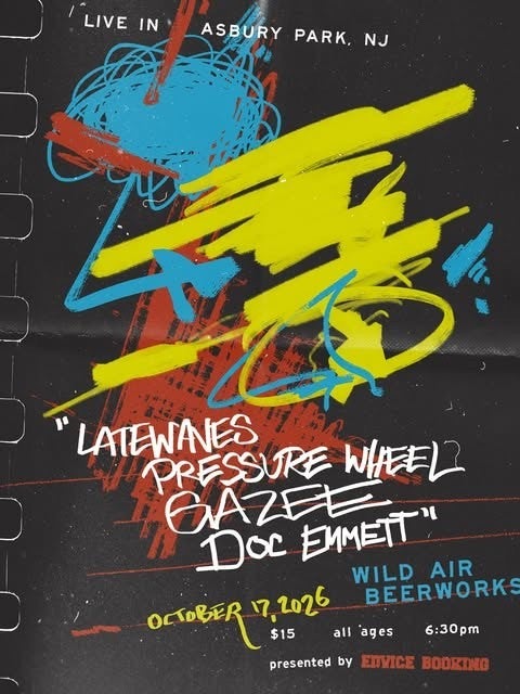 Late Waves, Pressure Wheel, Gazee, Doc Emmett
