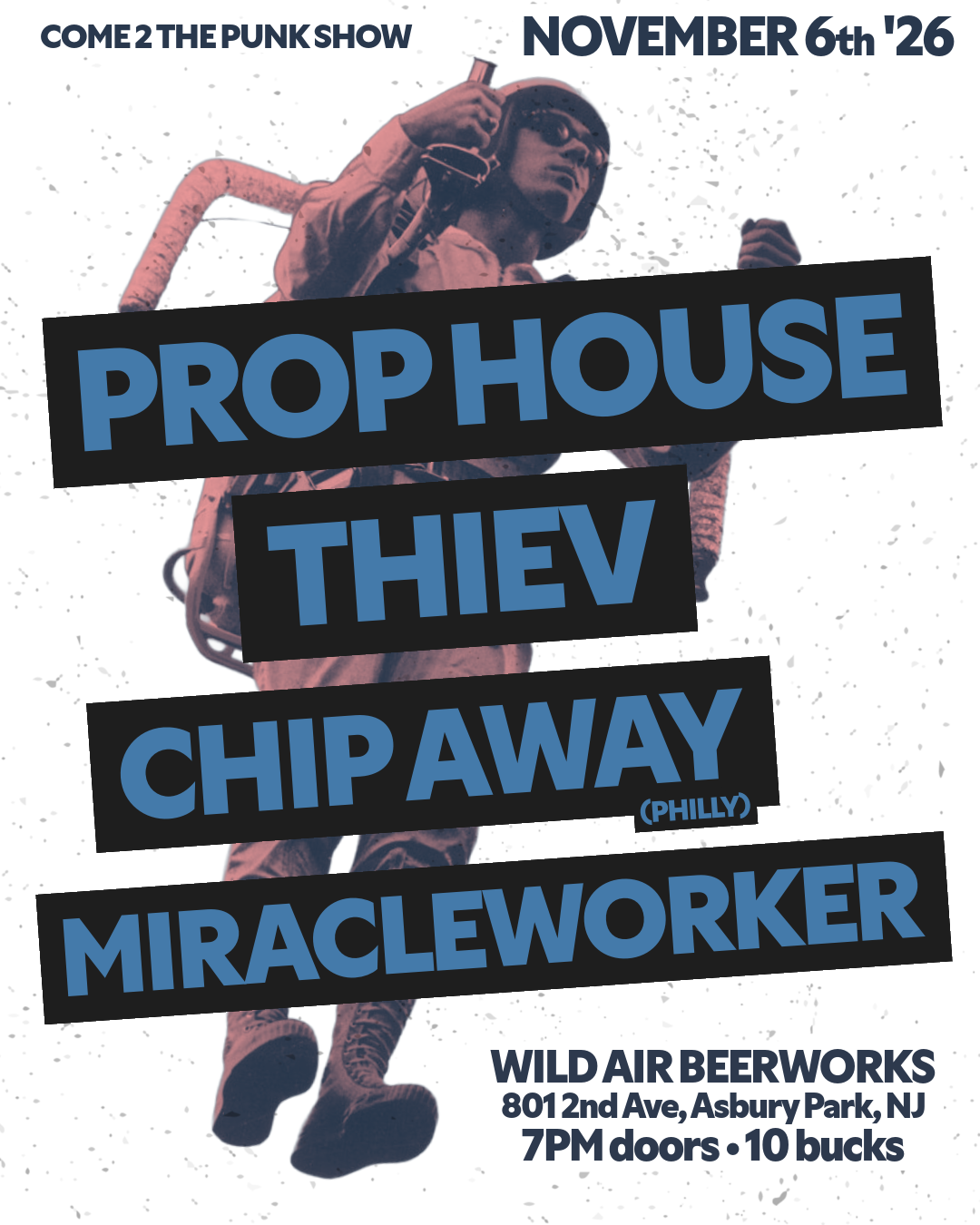 Prop House, Thiev, Chip Away, Miracleworker
