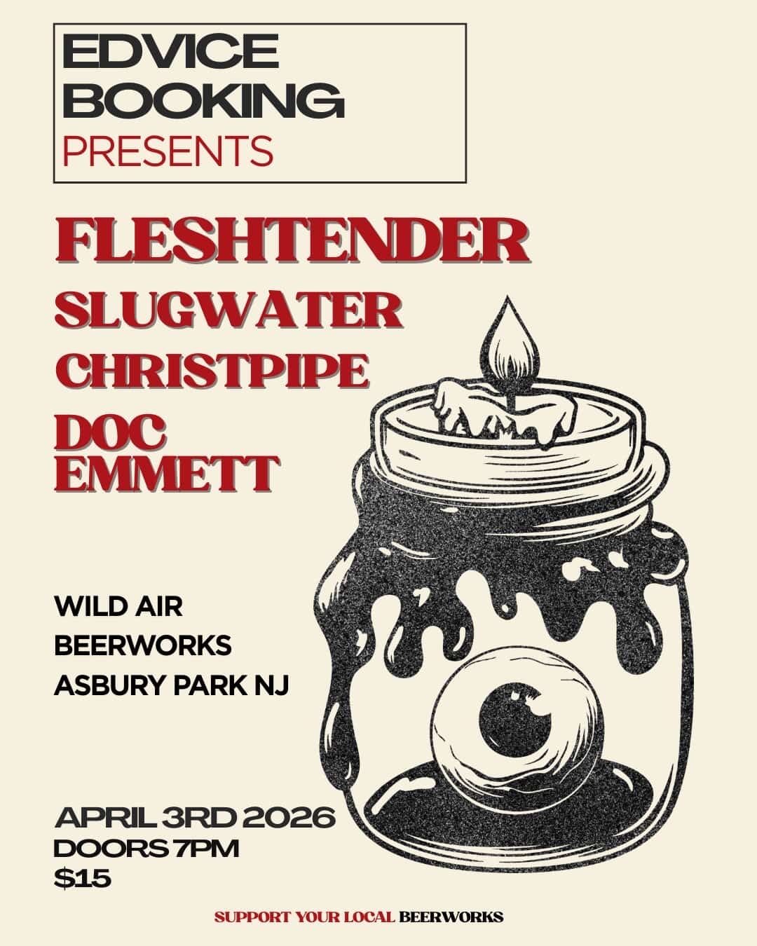 Fleshtender, Slugwater, Christpipe, Doc Emmett