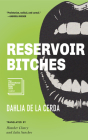 Indie Book Club - Reservoir Bitches by Dahlia de la Cerda