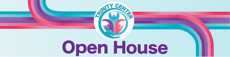 Trinity Center Open House
