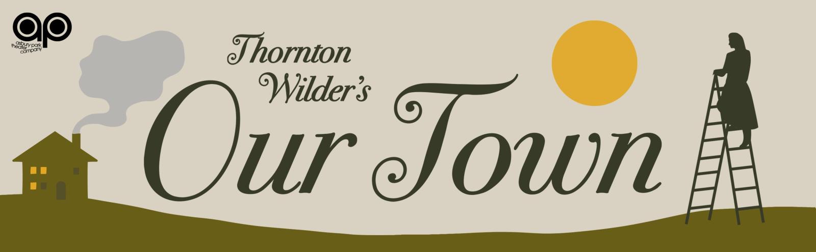 Thornton Wilder's OUR TOWN