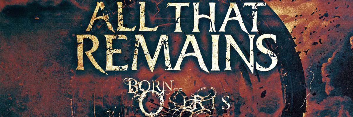 All That Remains with Born of Osiris, Dead Eyes