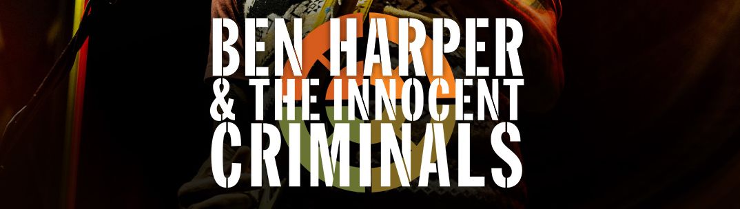 Ben Harper & The Innocent Criminals