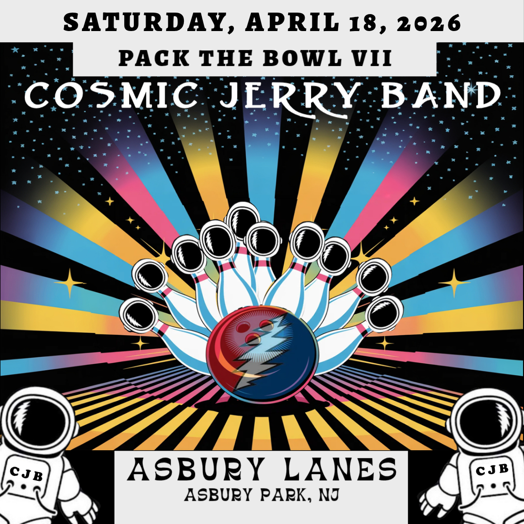 Pack The Bowl Fest VII: Cosmic Jerry Band