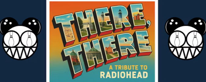 There, There - A Tribute to Radiohead