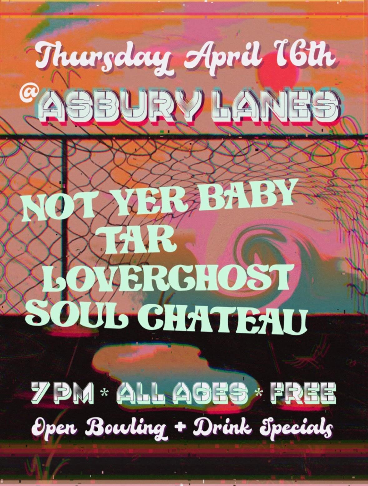 Not Yer Baby with Tar, Loverghost, and Soul Chateau