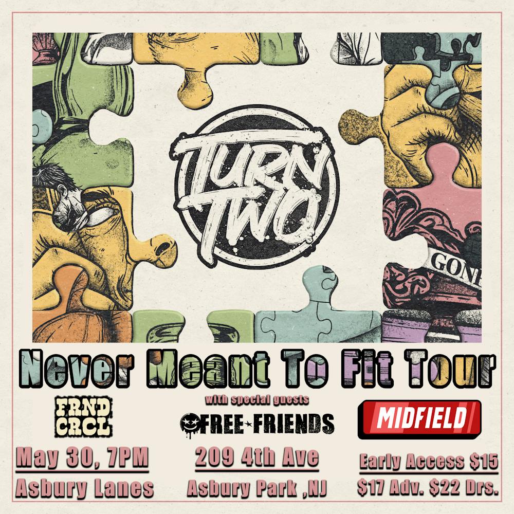 Turn Two: Never Meant To Fit Tour