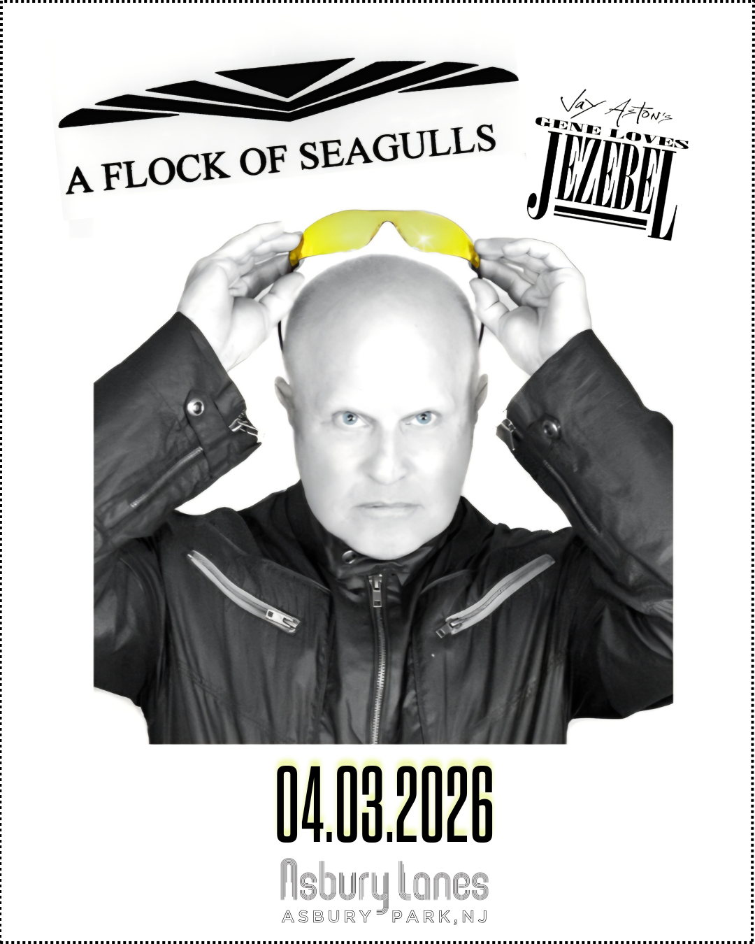 A Flock Of Seagulls with Gene Loves Jezebel featuring Jay Aston