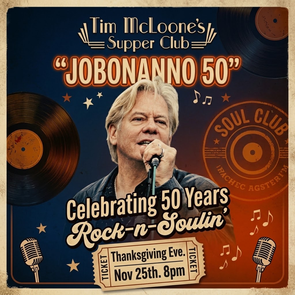JOBONANNO'S THANKSGIVING EVE - "Celebrating 50 Years of Rock-N-Soulin'"