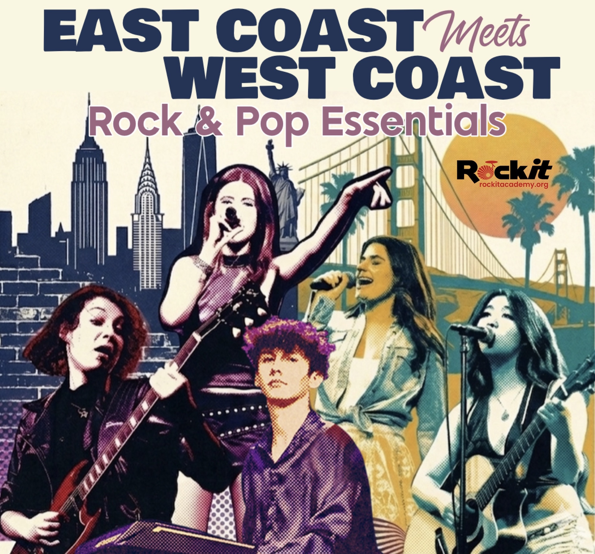 ROCKIT Academy presents: "EAST COAST, MEETS WEST COAST - Rock & Pop Essentials"