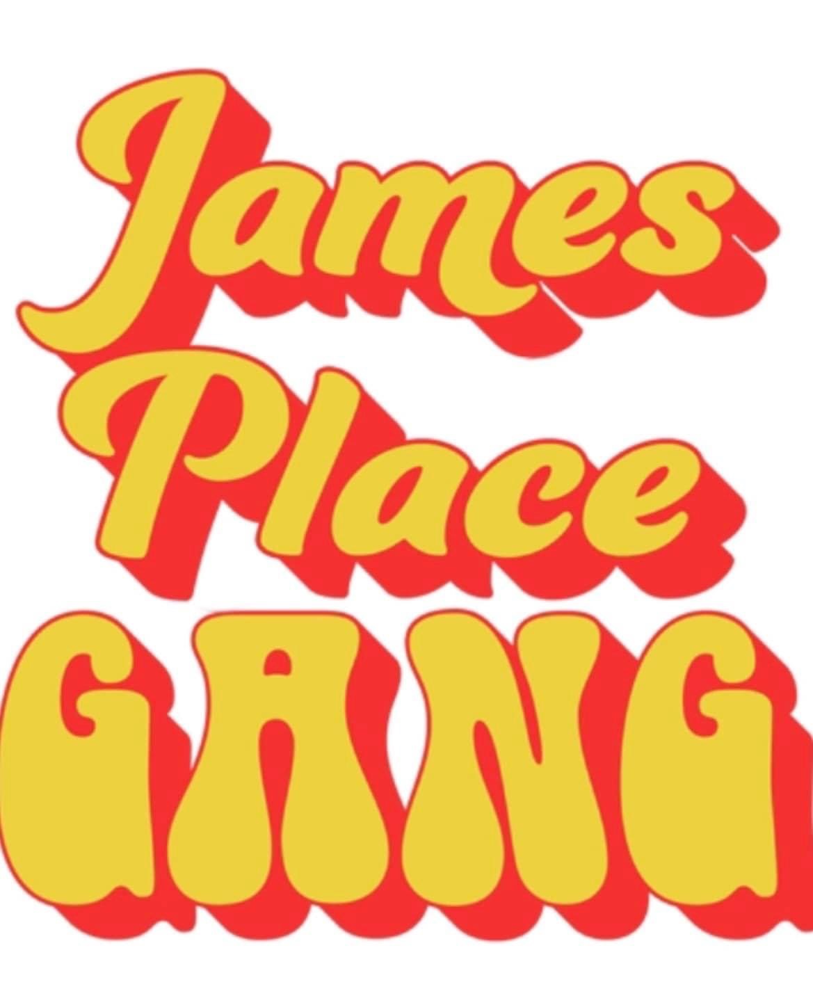 James Place Gang - LIVE!
