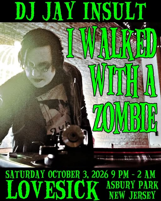 DJ Jay Insult: I Walked With a Zombie