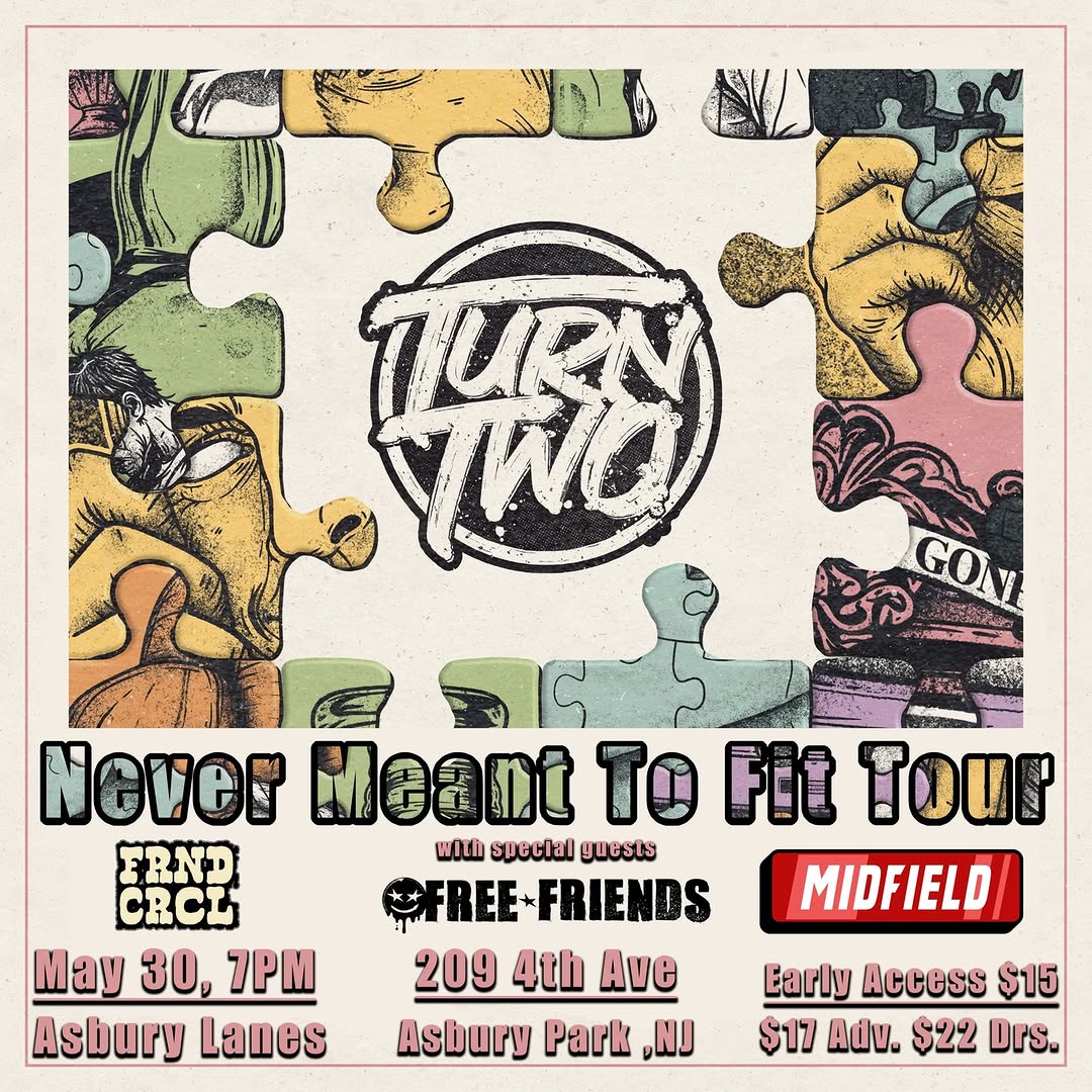 Never Meant To Fit - Asbury Park Edition: Turn Two, FRND CRCL, Free Friends, Midfield