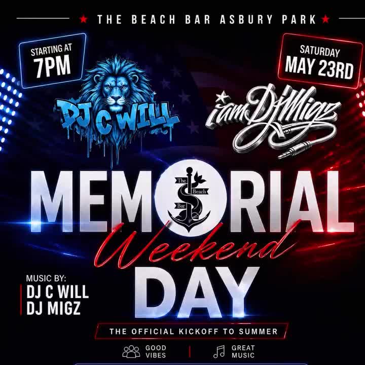 Memorial Day Weekend Kickoff with DJ C Will and DJ Migz