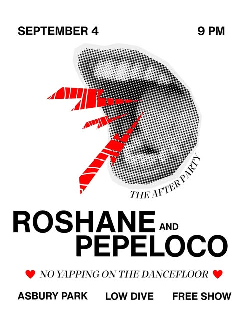 Roshane and Pepeloco: The After Party