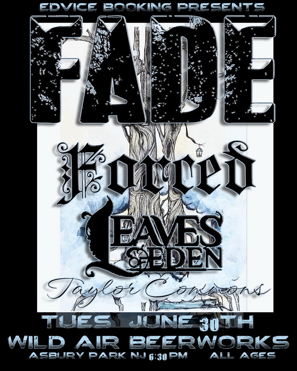 Fade, Forced, Leaves of Eden, and Taylor Commons