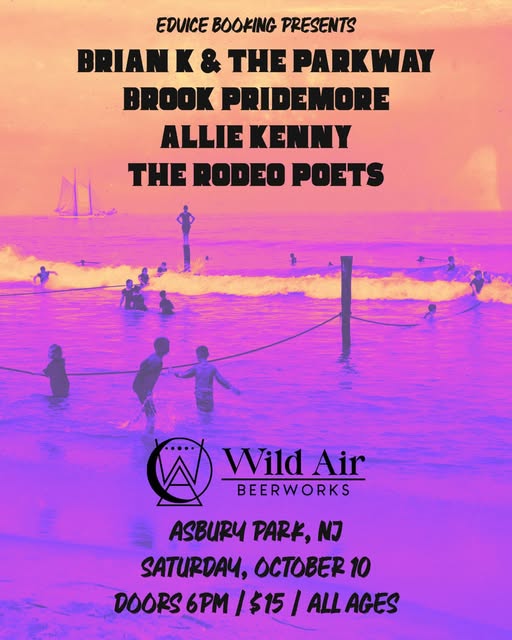 Brian K & The Parkway, Brook Pridemore, Allie Kenny, The Rodeo Poets