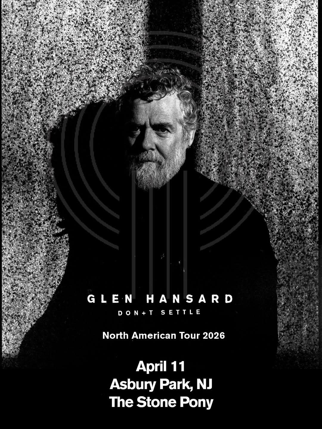 Glen Hansard: Don't Settle North American Tour 2026