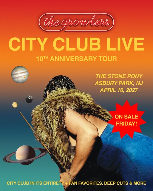 The Growlers: City Club Live 10th Anniversary Tour