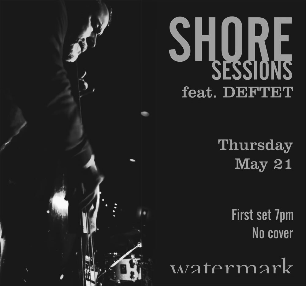 Shore Sessions featuring Deftet