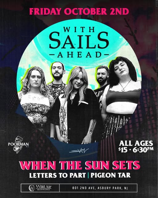 With Sails Ahead, When The Sun Sets, Letters To Part, Pigeon Tar