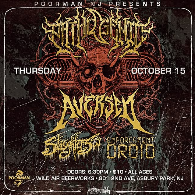 Poor Man NJ Presents: Pathogenic, Aversen, Slaughtersun, Enforcement Droid