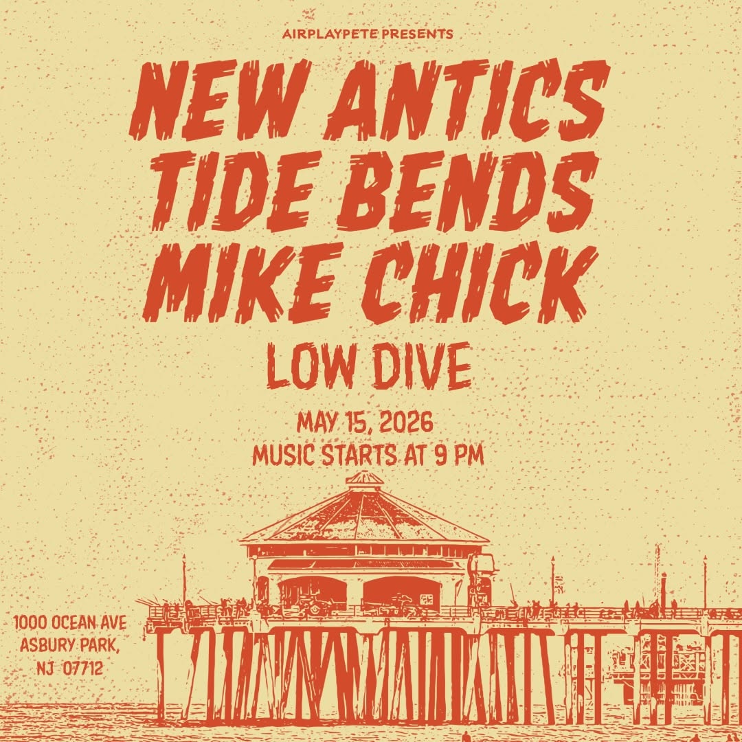 Airplaypete Presents: New Antics, Tide Bends, Mike Chick at Low Dive