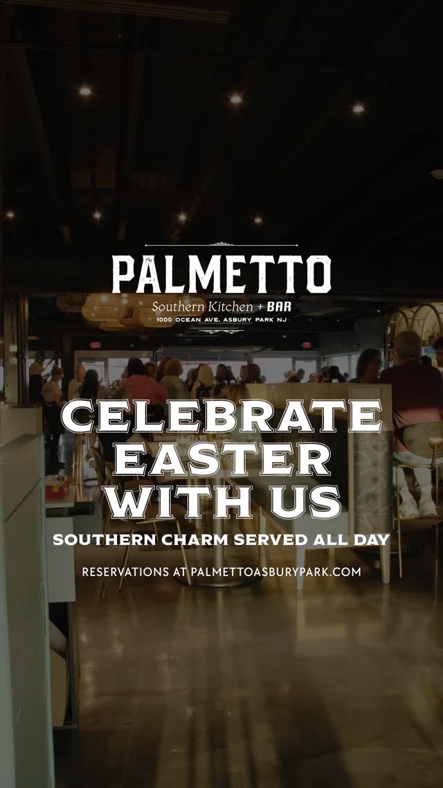Easter at Palmetto Southern Kitchen + Bar