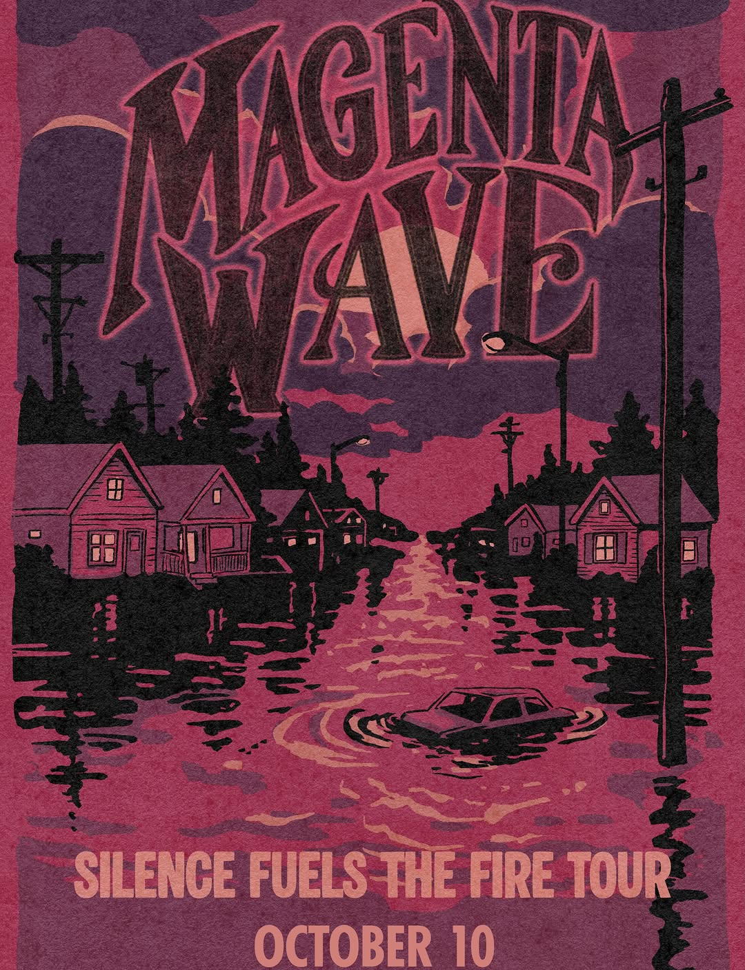 Magenta Wave: Silence Fuels The Fire Tour