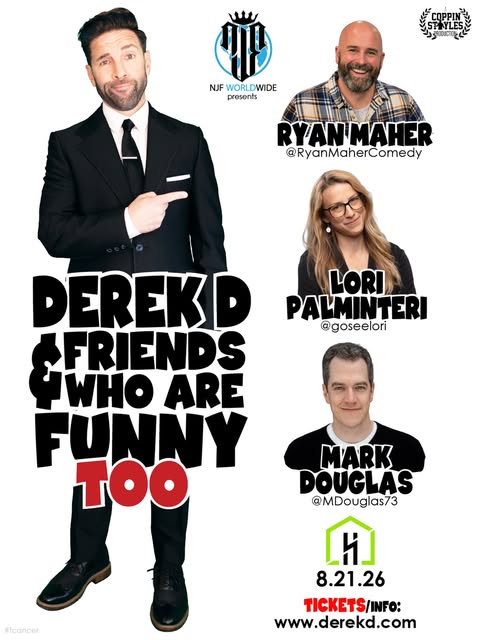 Derek D & Friends Who Are Funny Too