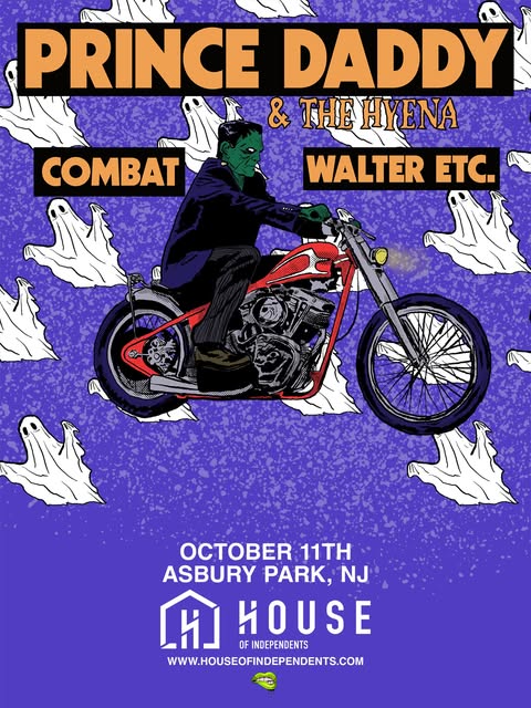 Prince Daddy & The Hyena with Combat and Walter Etc.