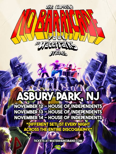 The (Almost) No Barricade Tour: Waterparks and Friends